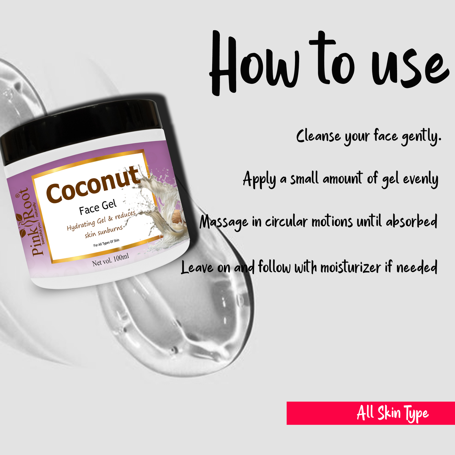 Pink Root Coconut Gel 100ml for Removing Acnes & Pimples, Cleansing of Skin, Moisturising & Nourishment